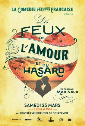 Les Feux de l'amour - La Com&eacute;die presque fran&ccedil;aise